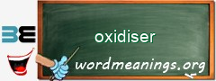 WordMeaning blackboard for oxidiser